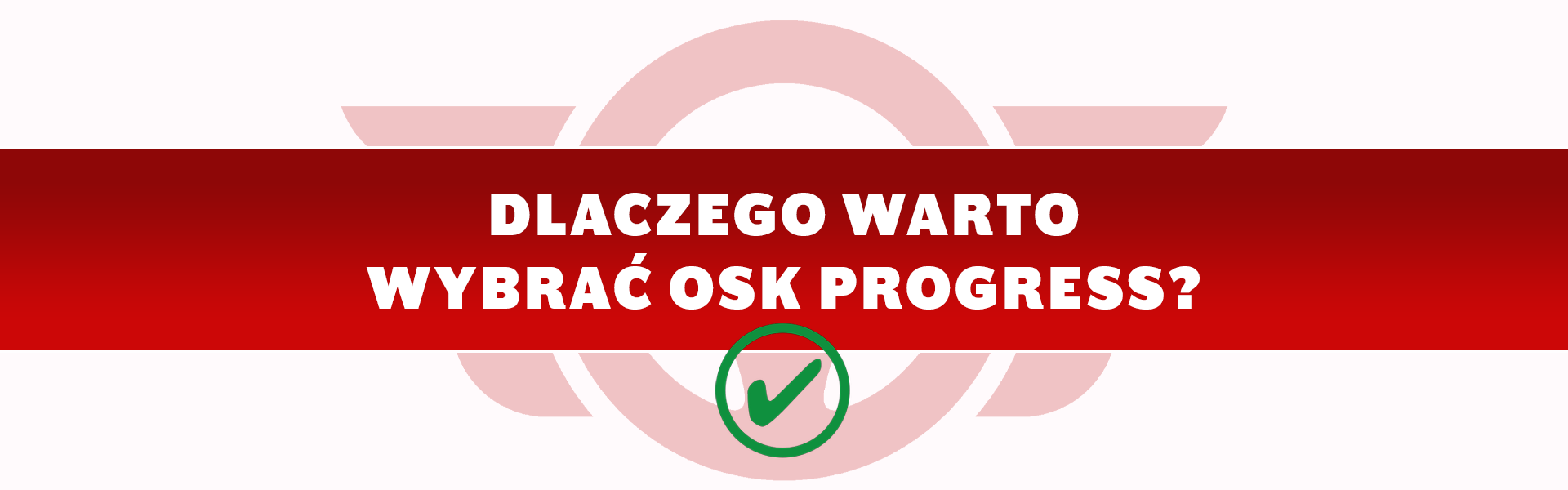 Dlaczego warto wybrać OSK Progress?